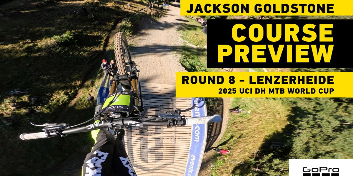 ¡Jackson Goldstone nos muestra la pista de Lenzerheide! GoPro Course Preview